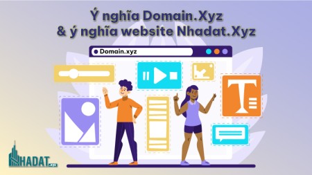 Ý nghĩa domain .Xyz & Ý nghĩa website Nhadat.Xyz